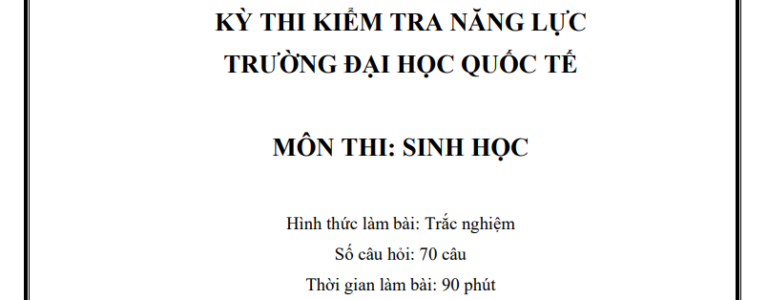 Đề thi mẫu và hướng dẫn làm bài ĐGNL môn Sinh học ĐH Quốc tế TPHCM