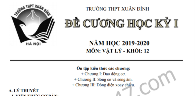 Đề cương ôn tập kì 1 môn Lý lớp 12 THPT Xuân Đỉnh 2019